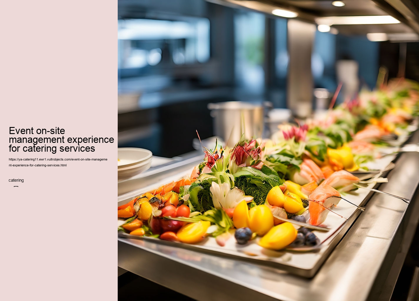 Event on-site management experience for catering services